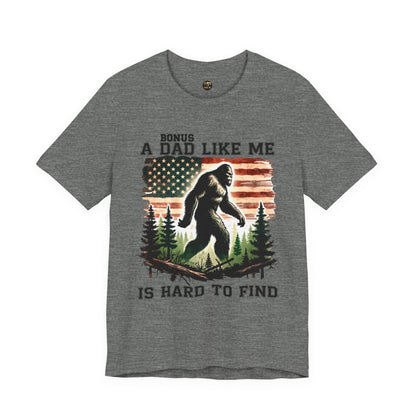 Bonus Dad Like Me Is Hard to Find Bigfoot T-Shirt | Funny Stepdad Sasquatch Shirt