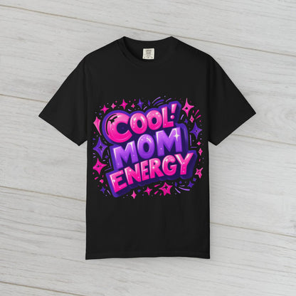 Cool Mom Energy  - Fun and Stylish for Every Occasion