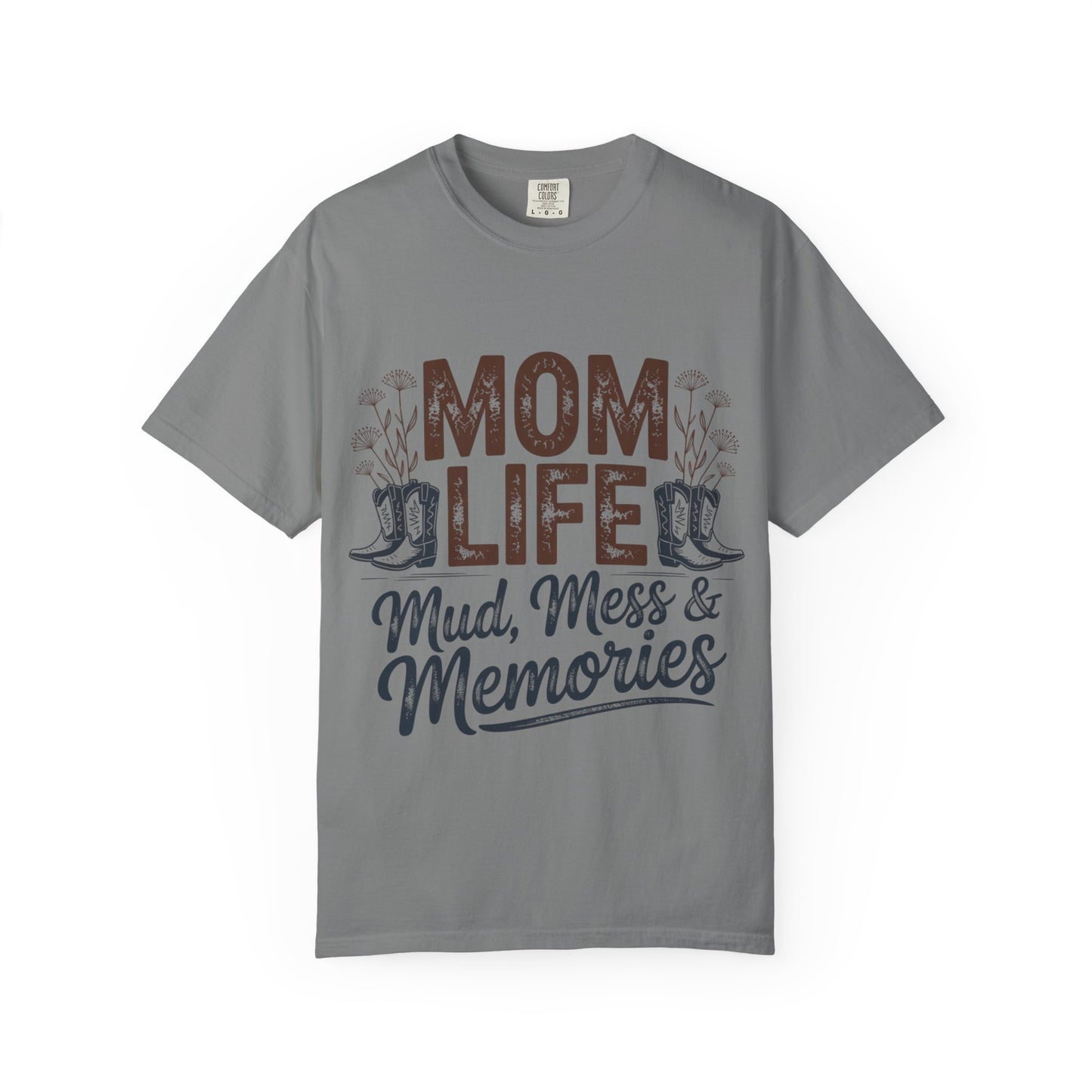 Mom Life Mud, Mess & Memories Unisex T-shirt