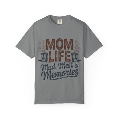 Mom Life Mud, Mess & Memories Unisex T-shirt
