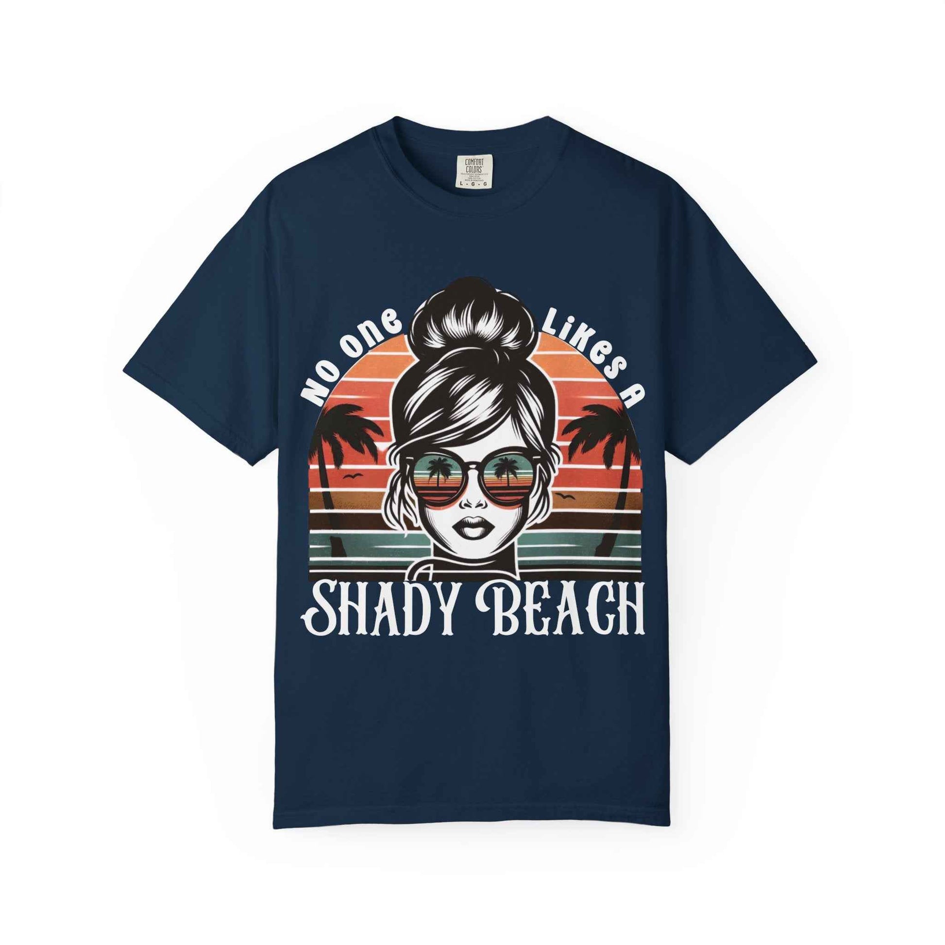 No One Likes a Shady Beach Unisex T-Shirt - Vintage Summer Vibe White Text