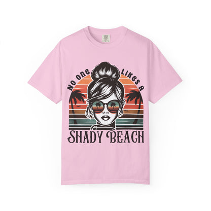 No One Likes a Shady Beach Unisex T-Shirt - Fun Summer Graphic Tee