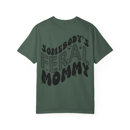 Feral Mommy T-Shirt