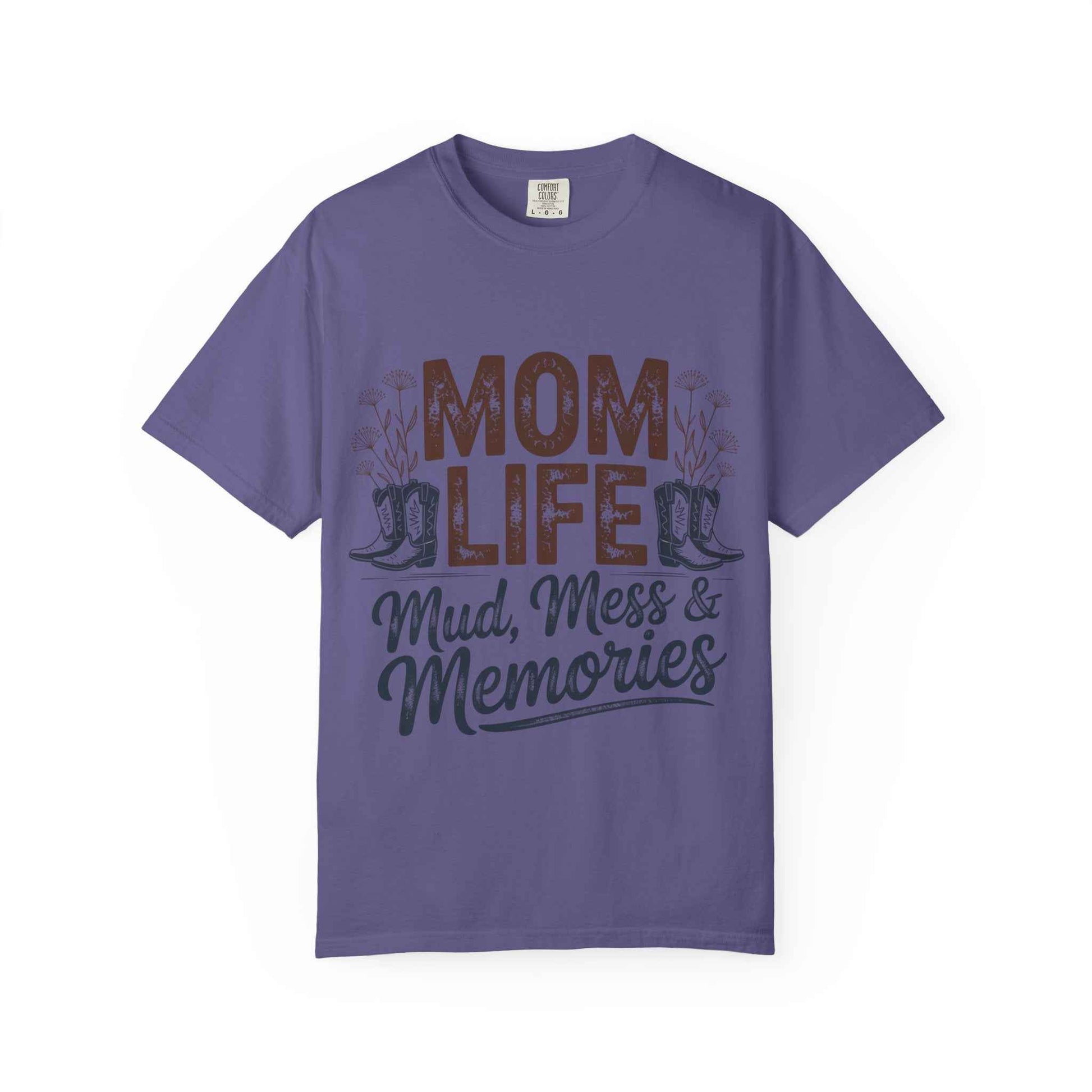 Mom Life Mud, Mess & Memories Unisex T-shirt