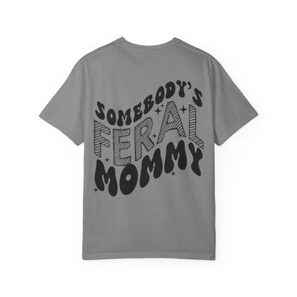 Feral Mommy T-Shirt