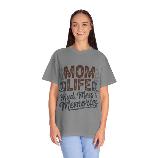 Mom Life Mud, Mess & Memories Unisex T-shirt
