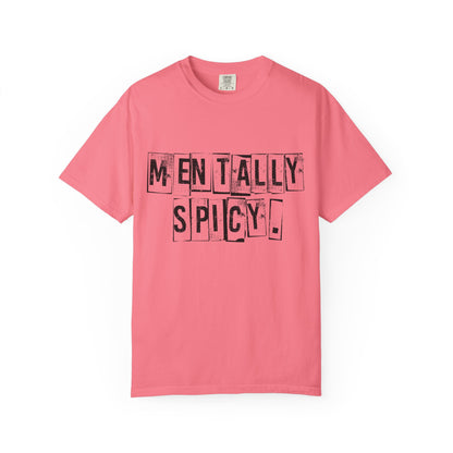 Mentally Spicy T-Shirt