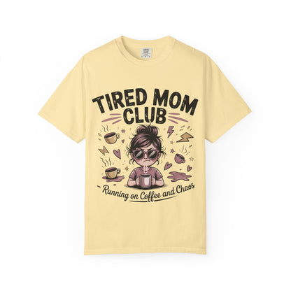 Tired Mom's Club T-Shirt