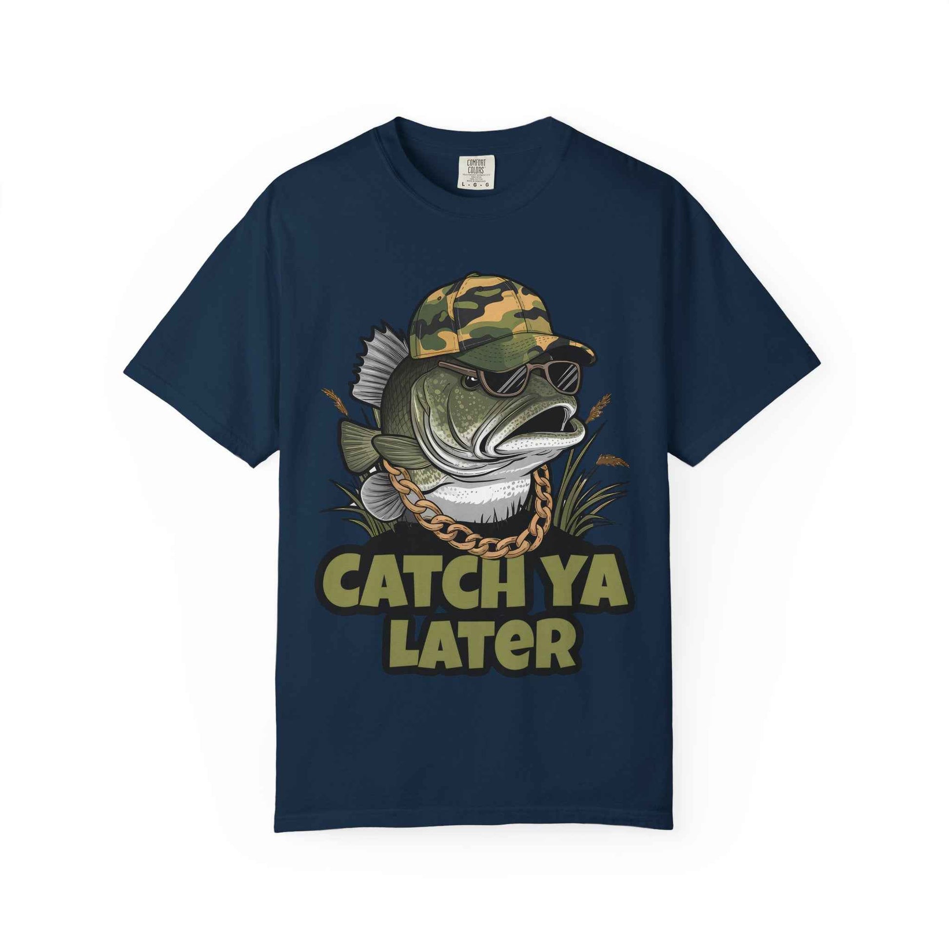 Catch Ya Later Fishing T-Shirt