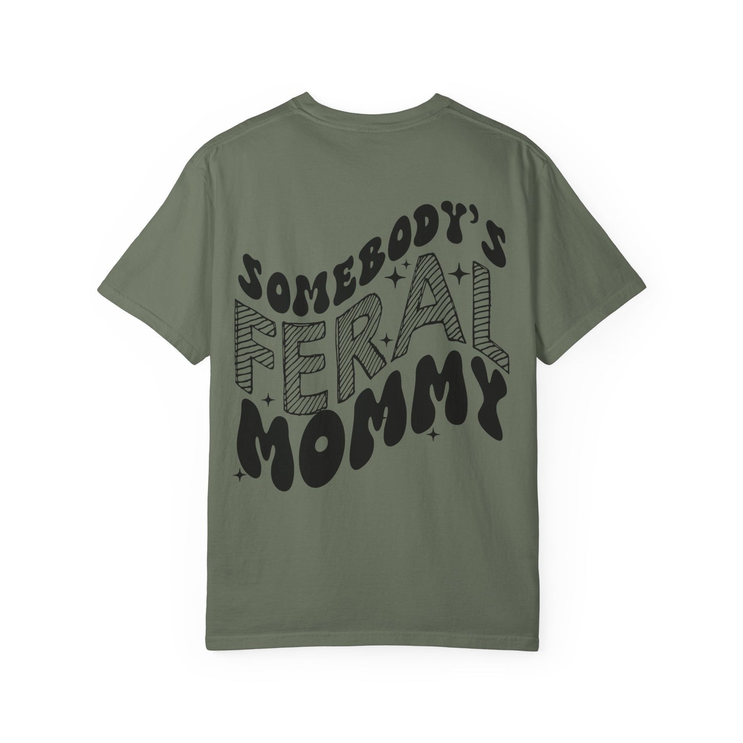 Feral Mommy T-Shirt