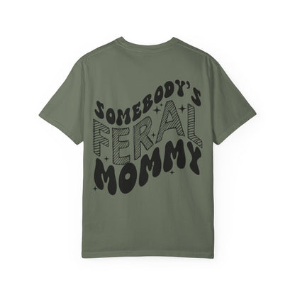 Feral Mommy T-Shirt