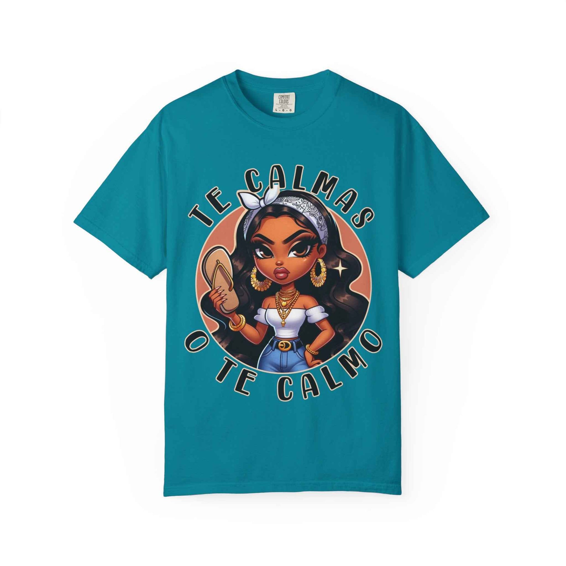 Te Calmas o Te Calmo Shirt – Latina Attitude Graphic Tee