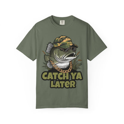 Catch Ya Later Fishing T-Shirt