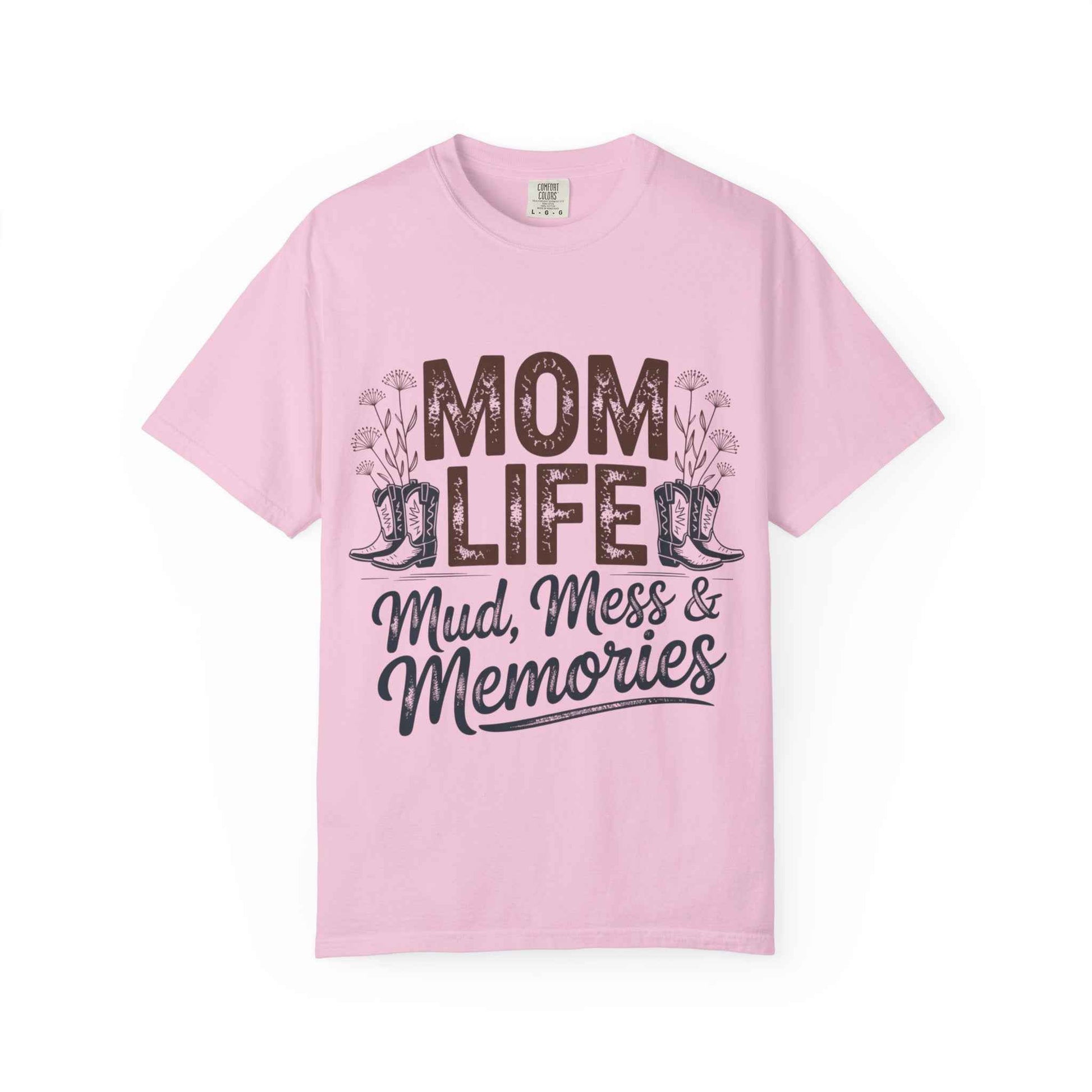 Mom Life Mud, Mess & Memories Unisex T-shirt