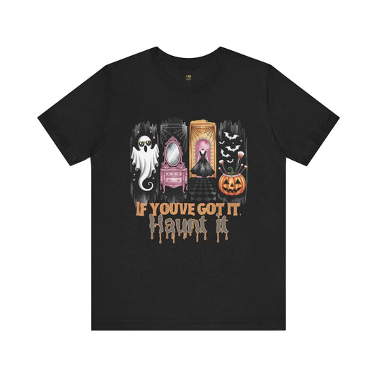 If You've Got It Haunt it Halloween Ghostly Vibes Shirt
