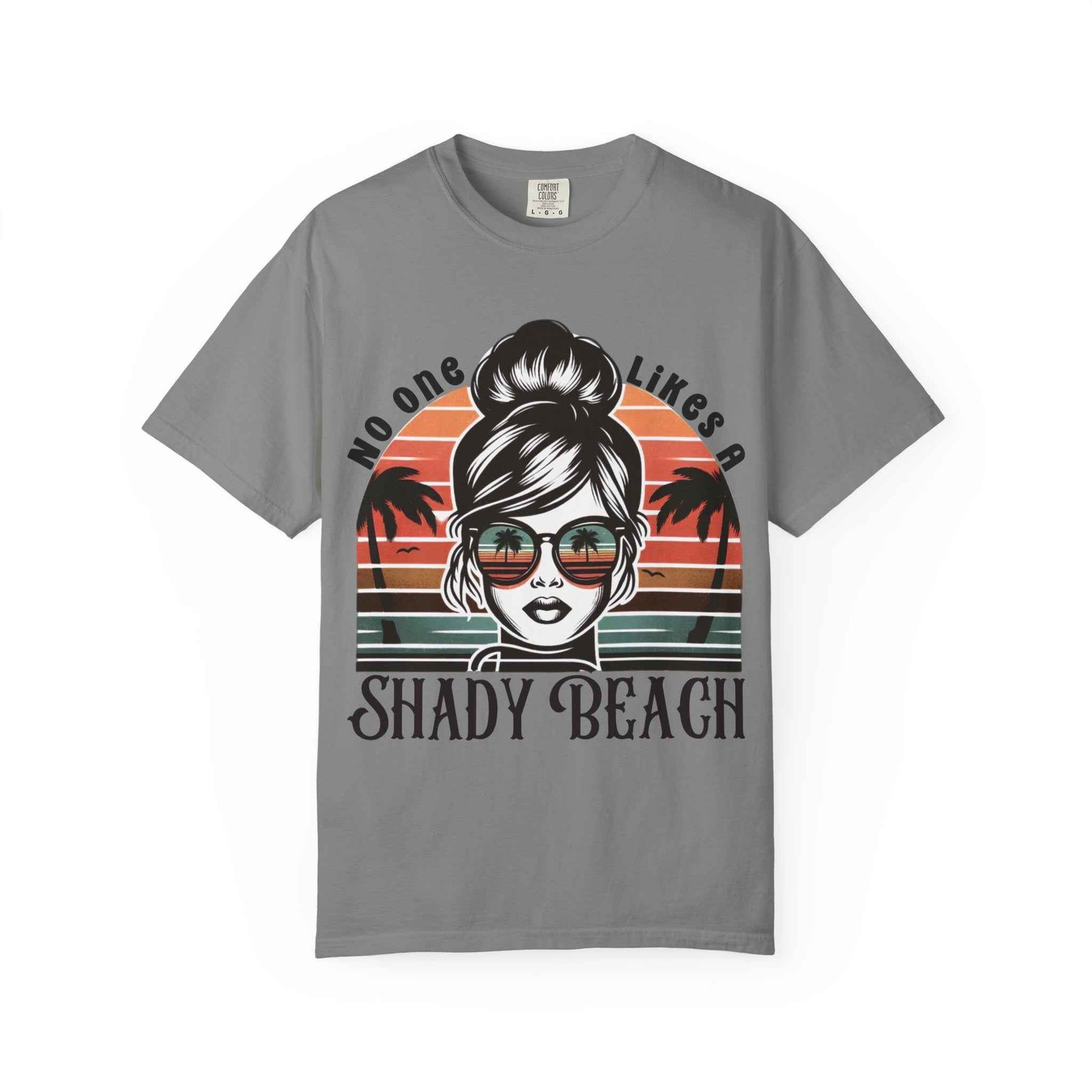No One Likes a Shady Beach Unisex T-Shirt - Fun Summer Graphic Tee