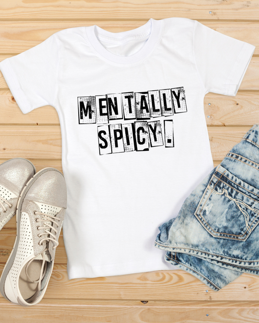 Mentally Spicy T-Shirt