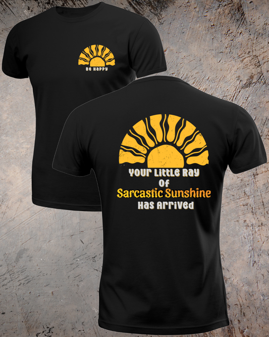 Ray Of Sunshine Sarcasm T-shirt