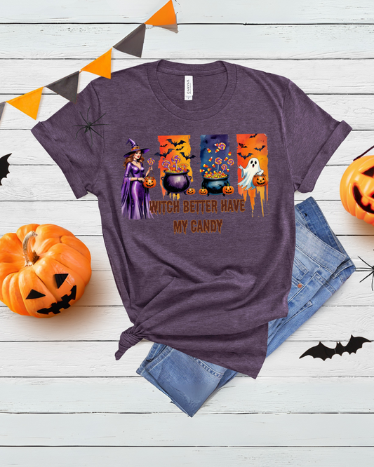 Witch Better Have My Candy Halloween Graphic Tee