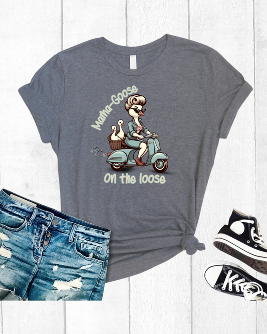 Sassy Mama Goose T-Shirt - Designs By Dice
