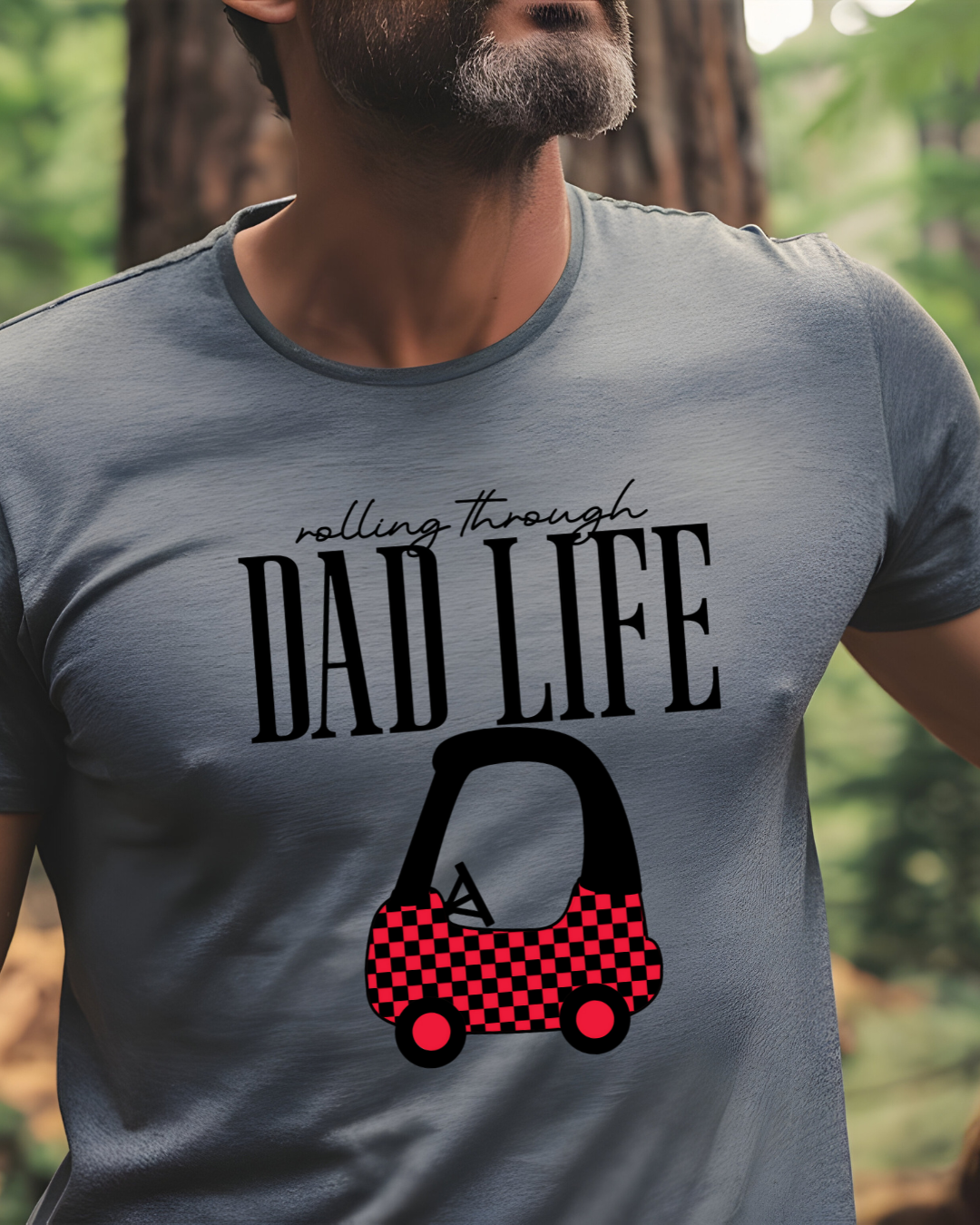 Rolling Through Dad Life T-Shirt | Funny Dad Tee with Toy Car Graphic - Designs By Dice