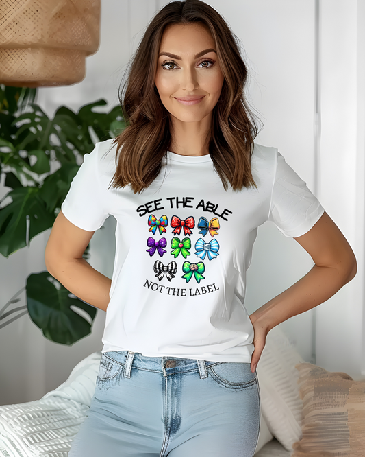 See the Able Not the Label T-Shirt – Disability Awareness Shirt | Inclusion & Neurodiversity Support Tee