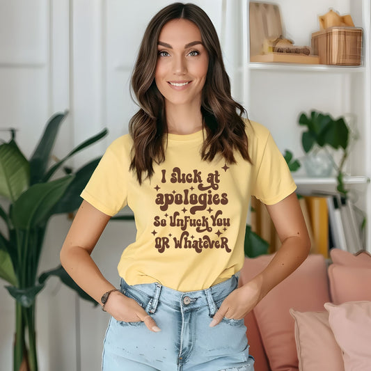 I Suck at Apologies T-Shirt – Funny Sarcastic Retro Graphic Tee - Designs By Dice