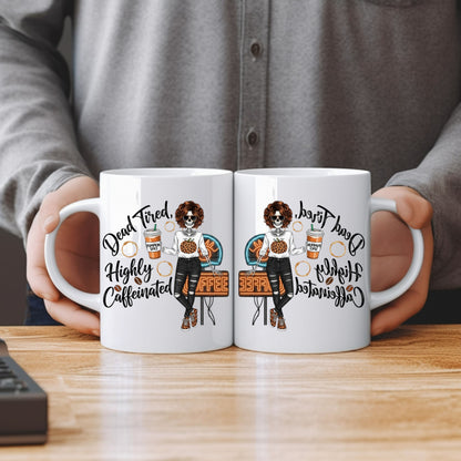 Dead Tired Highly Caffeinated Accent Mug – Pumpkin Spice Coffee Lover Fall Cup