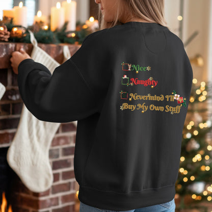 Christmas Sweatshirt | Funny Two-Sided Crewneck | Sarcastic Holiday Gift