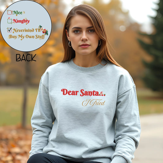 Christmas Sweatshirt | Funny Two-Sided Crewneck | Sarcastic Holiday Gift - Designs By Dice