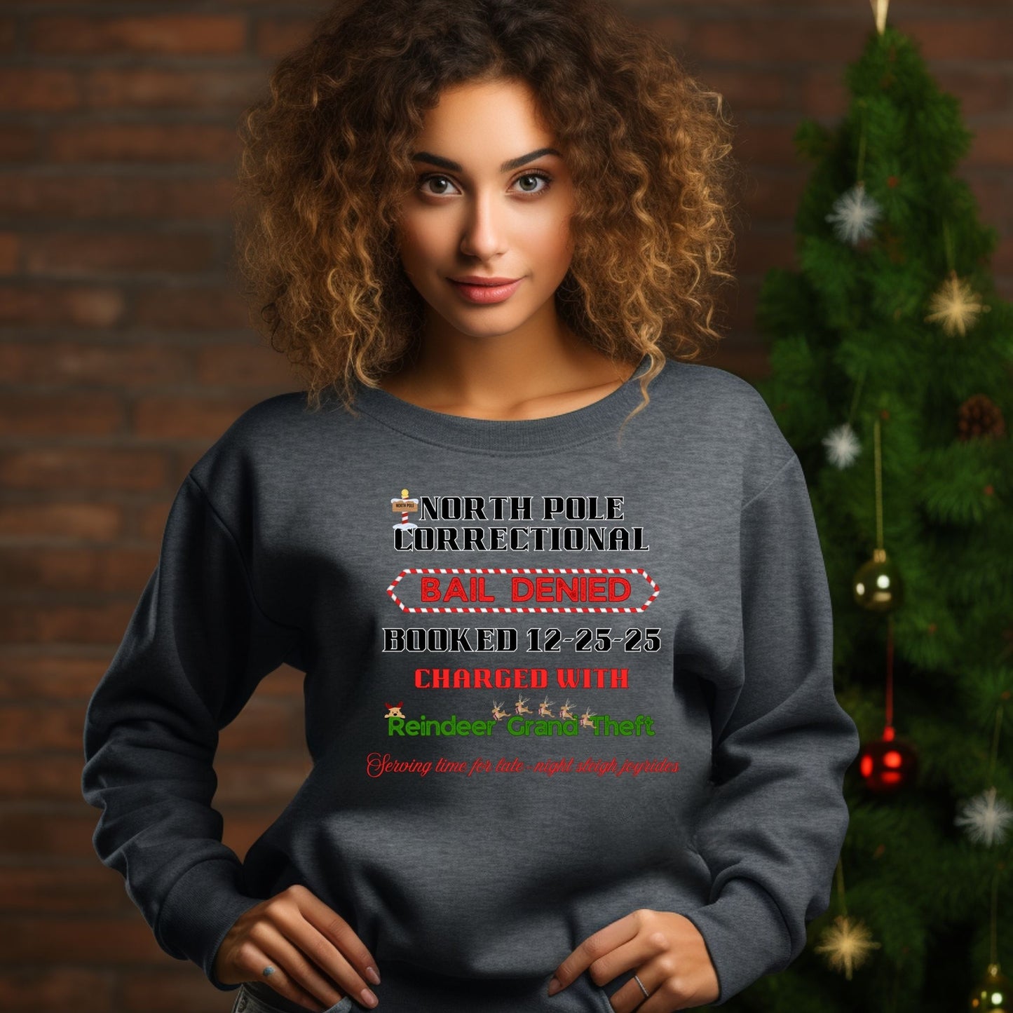 North Pole Correctional Crewneck Sweatshirt – Funny Christmas Reindeer Theft Holiday Sweater