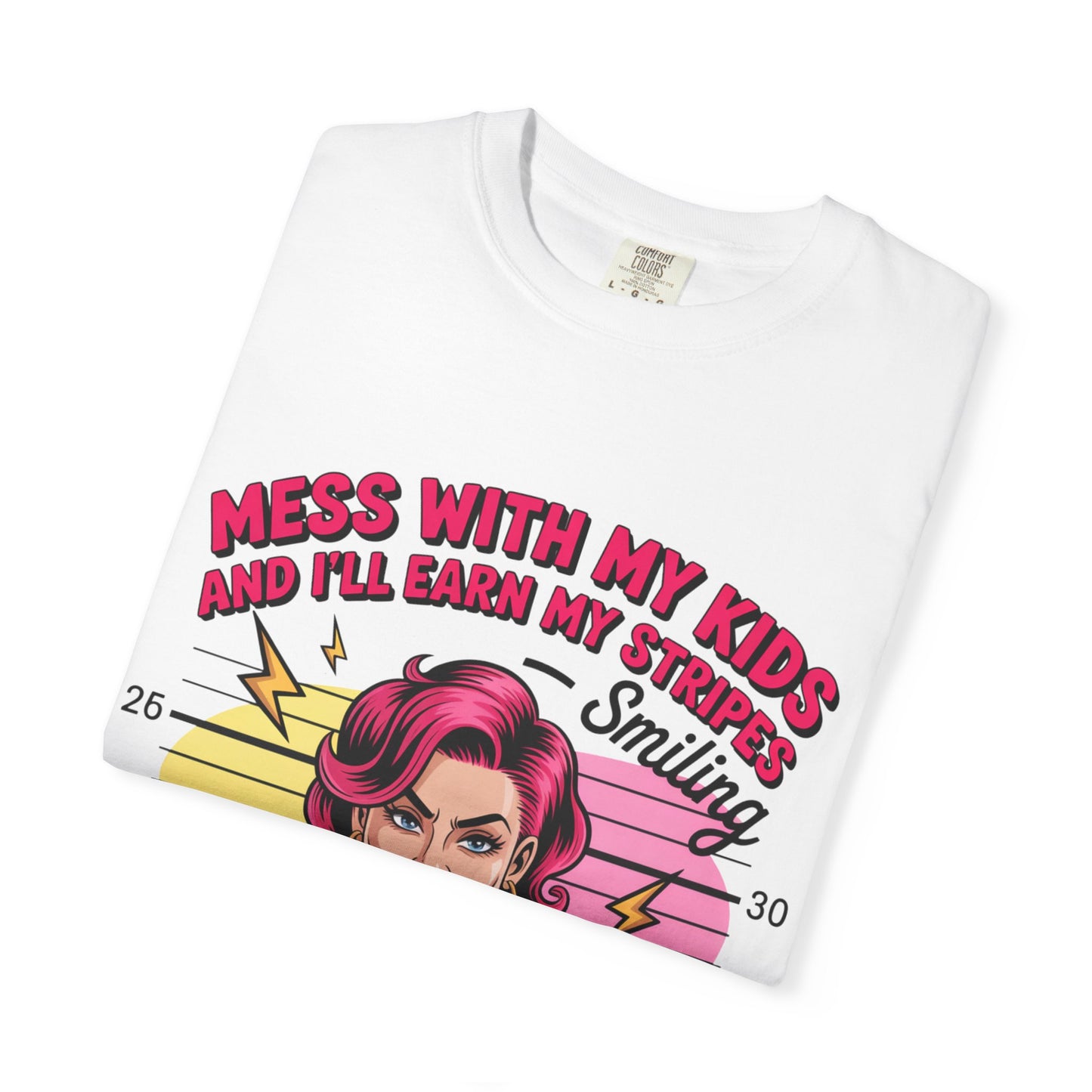 Funny "Mess with My Kids and I'll Earn My Stripes" Graphic Tee