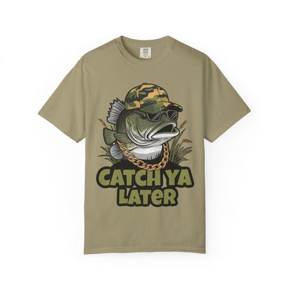 Catch Ya Later Fishing T-Shirt