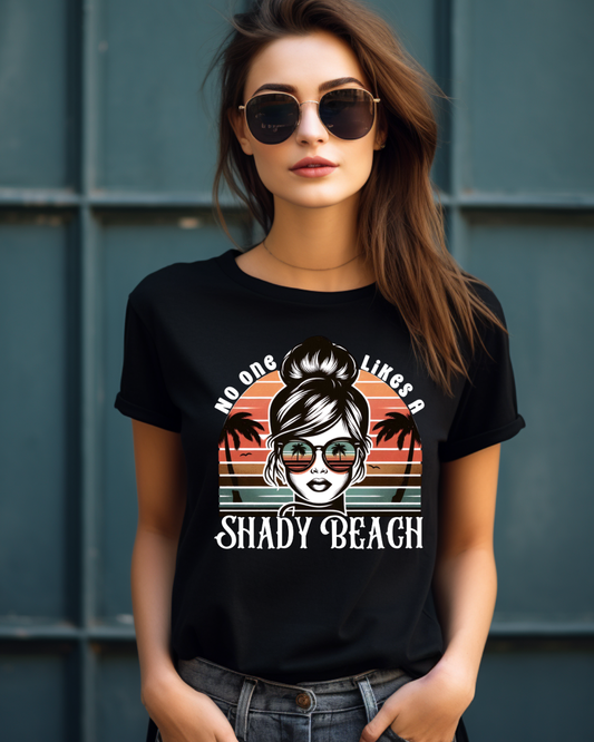 No One Likes a Shady Beach Unisex T-Shirt - Vintage Summer Vibe White Text