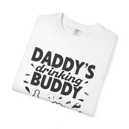 Daddy's Drinking Buddy T-Shirt
