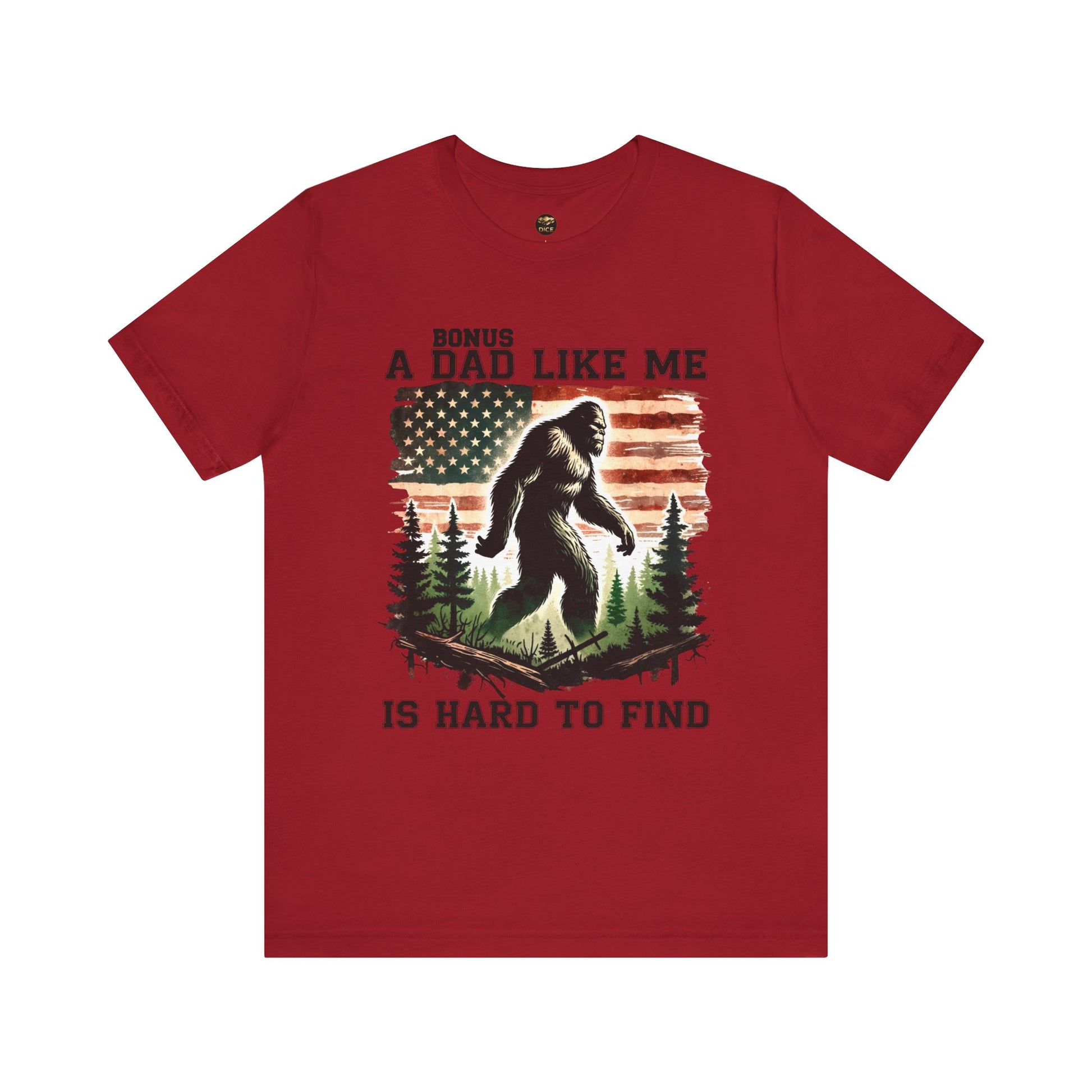 Bonus Dad Like Me Is Hard to Find Bigfoot T-Shirt | Funny Stepdad Sasquatch Shirt - Designs By Dice