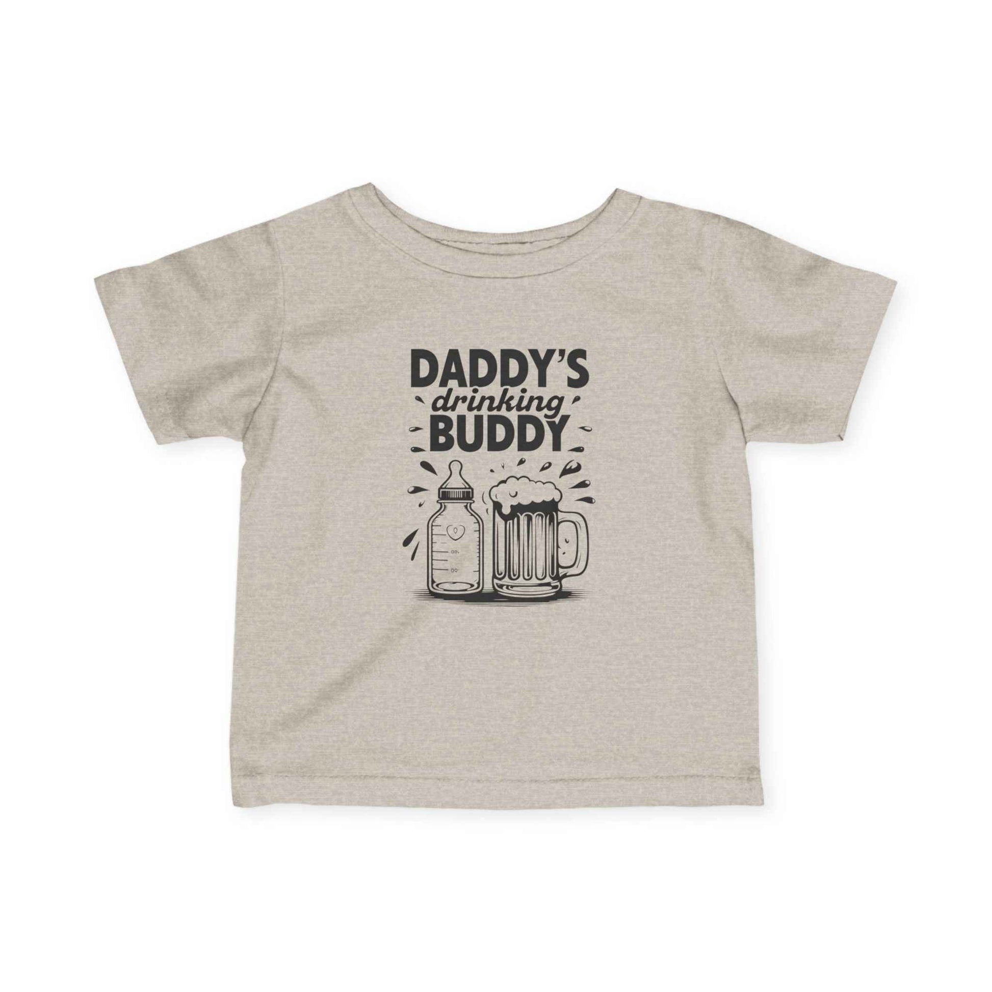 Daddy's Drinking Buddy Infant/Toddler Tee
