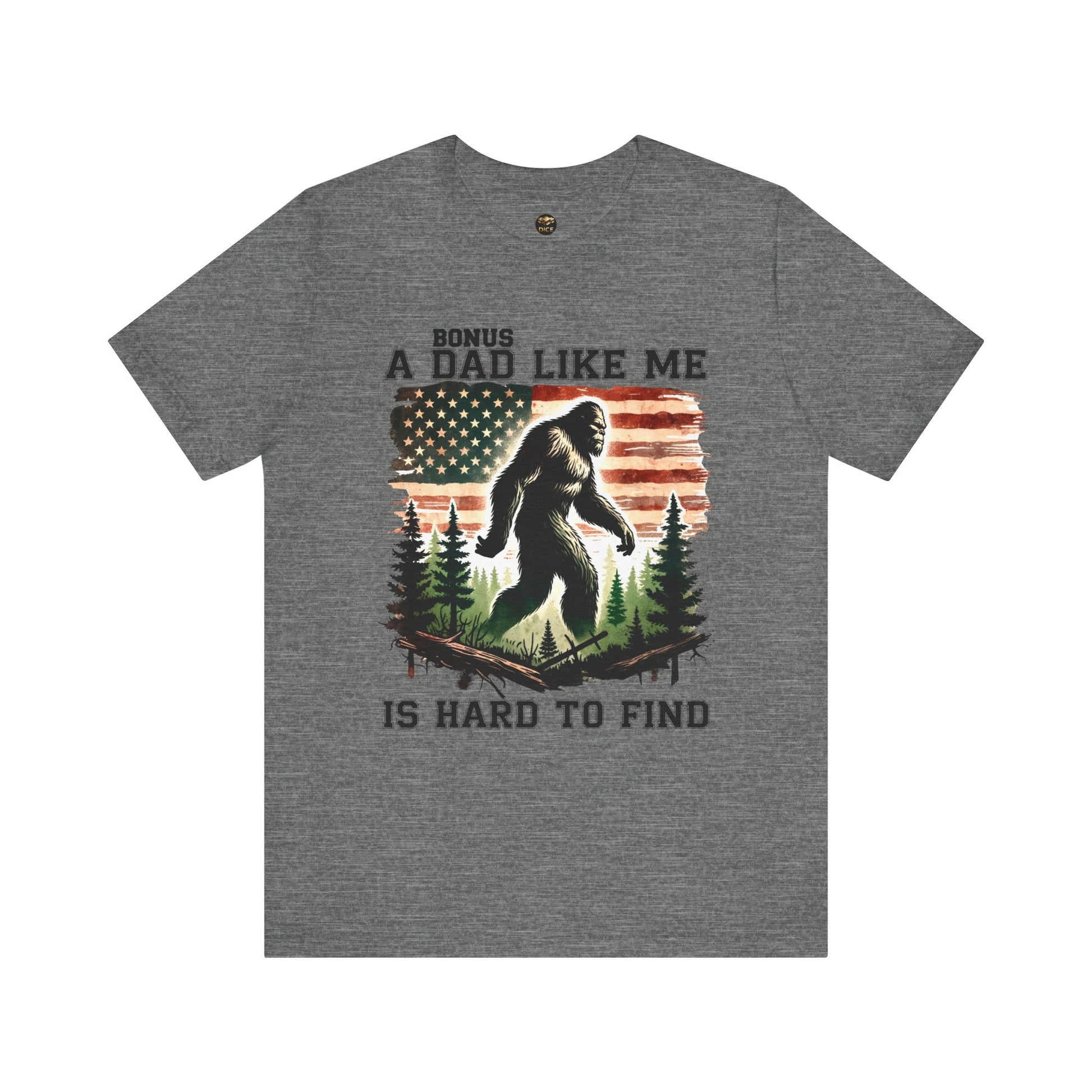 Bonus Dad Like Me Is Hard to Find Bigfoot T-Shirt | Funny Stepdad Sasquatch Shirt - Designs By Dice