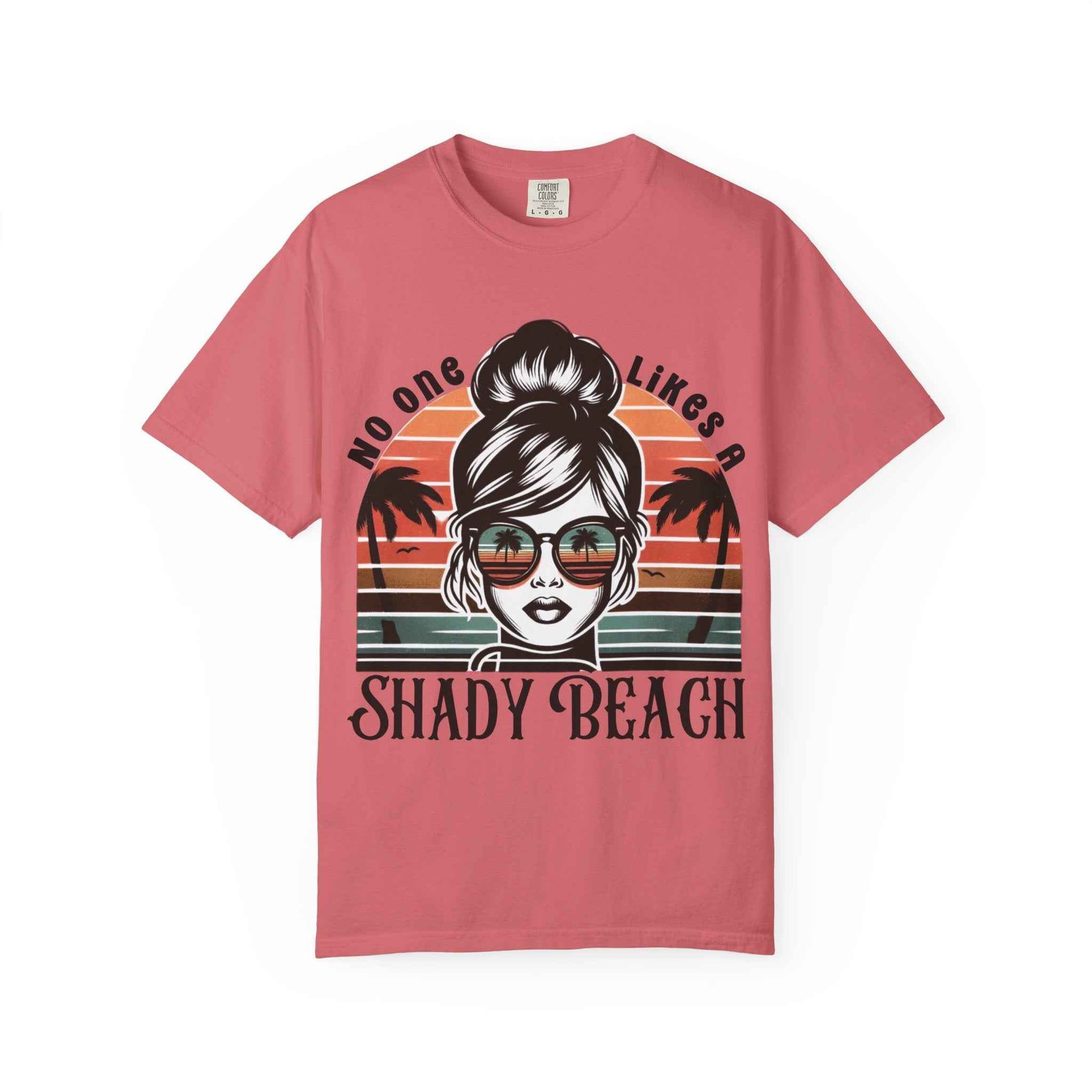 No One Likes a Shady Beach Unisex T-Shirt - Fun Summer Graphic Tee