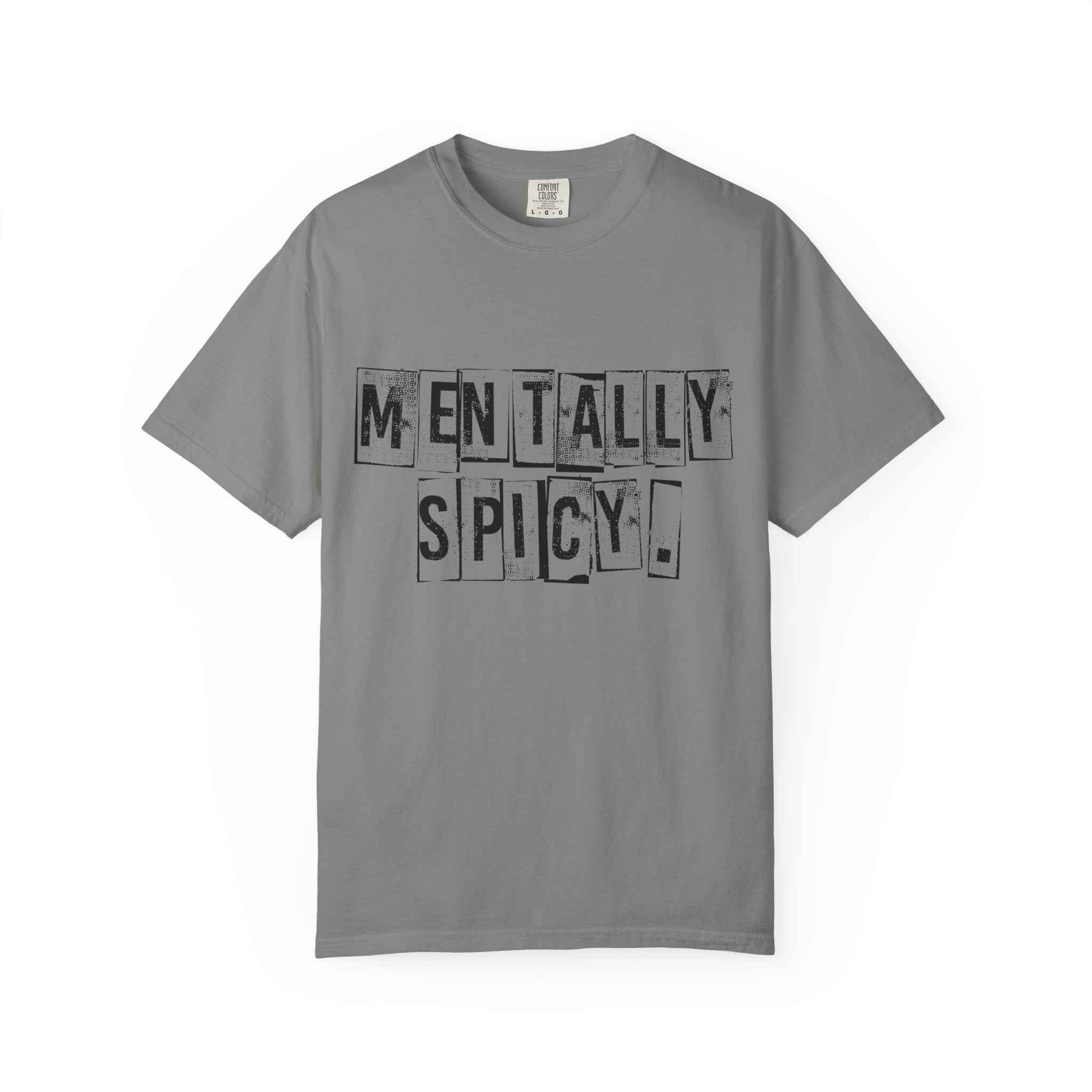 Mentally Spicy T-Shirt