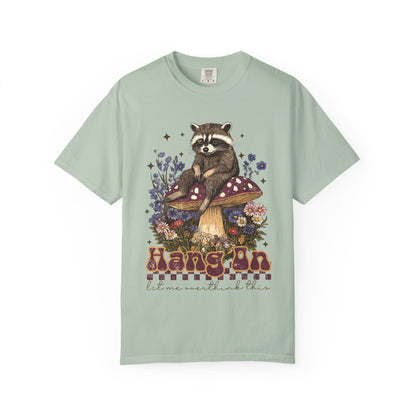 Whimsical Raccoon T-Shirt - "Hang On, Let Me Overthink This"