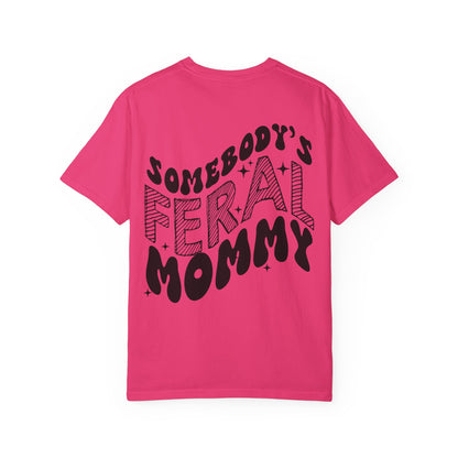Feral Mommy T-Shirt