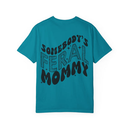 Feral Mommy T-Shirt
