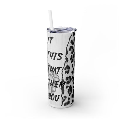 20oz Skinny Tumbler with Straw - Bold 'F*CK' Design