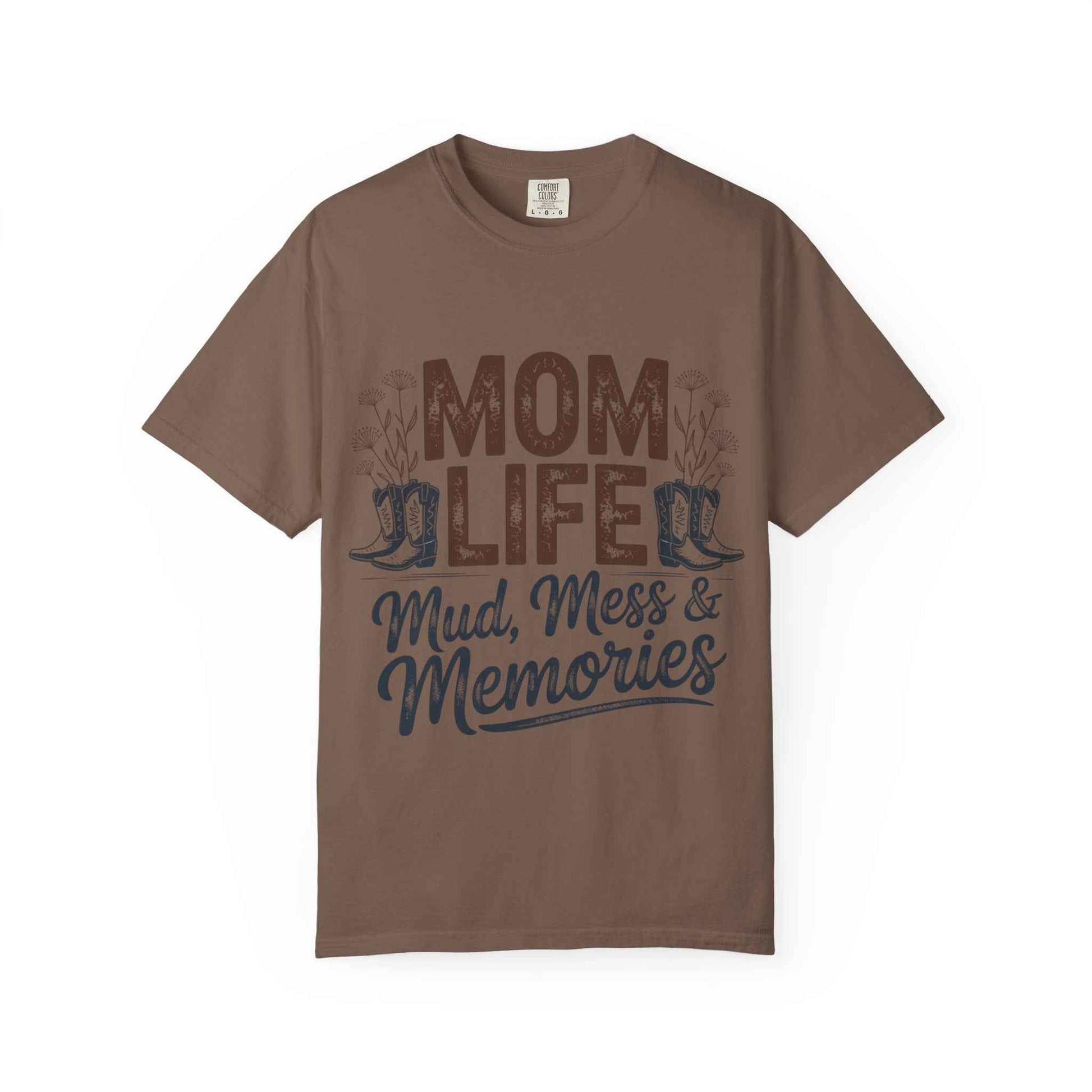 Mom Life Mud, Mess & Memories Unisex T-shirt