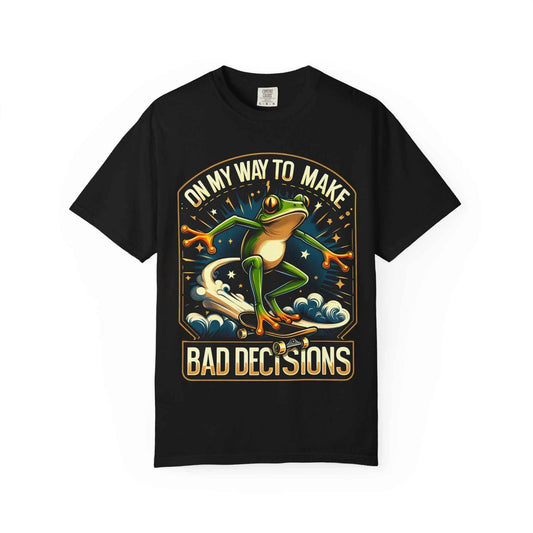 Fun Graphic Frog T-shirt - "On My Way to Make Bad Decisions"