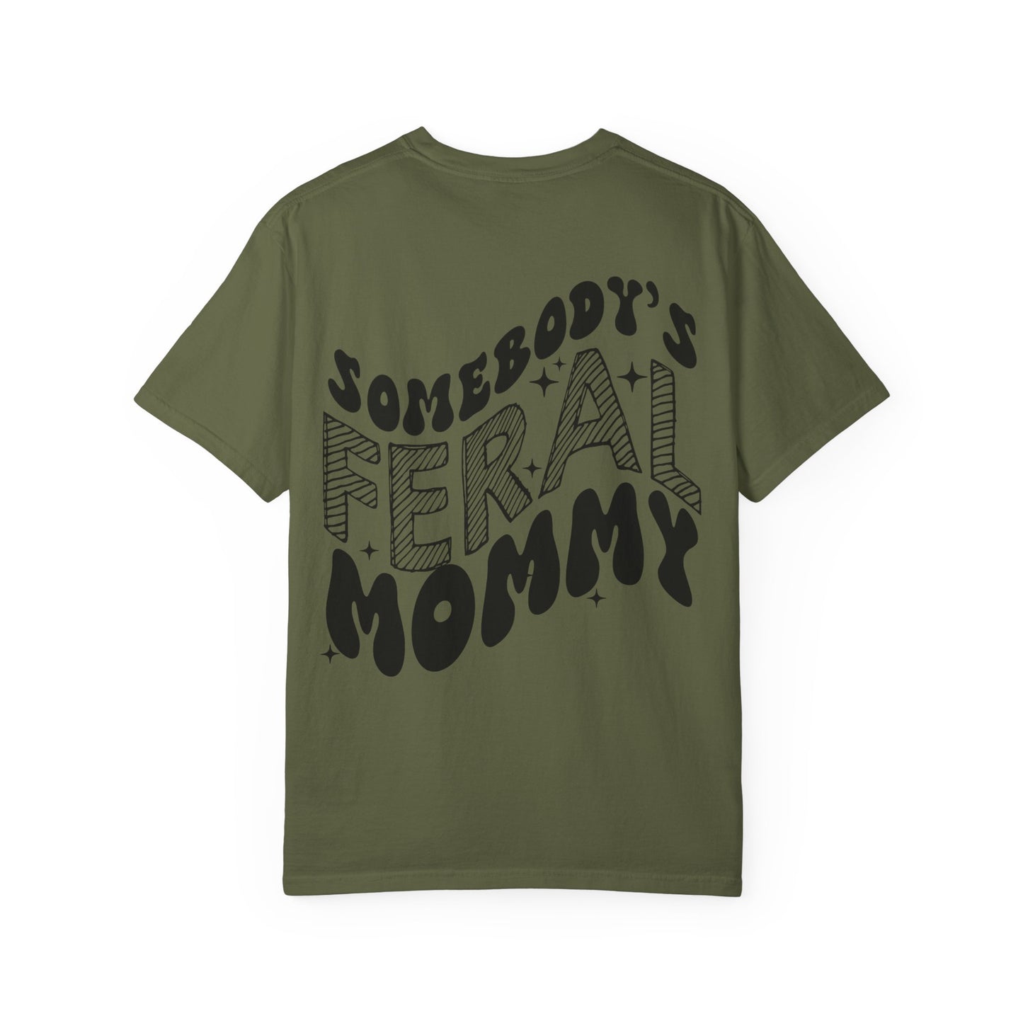 Feral Mommy T-Shirt
