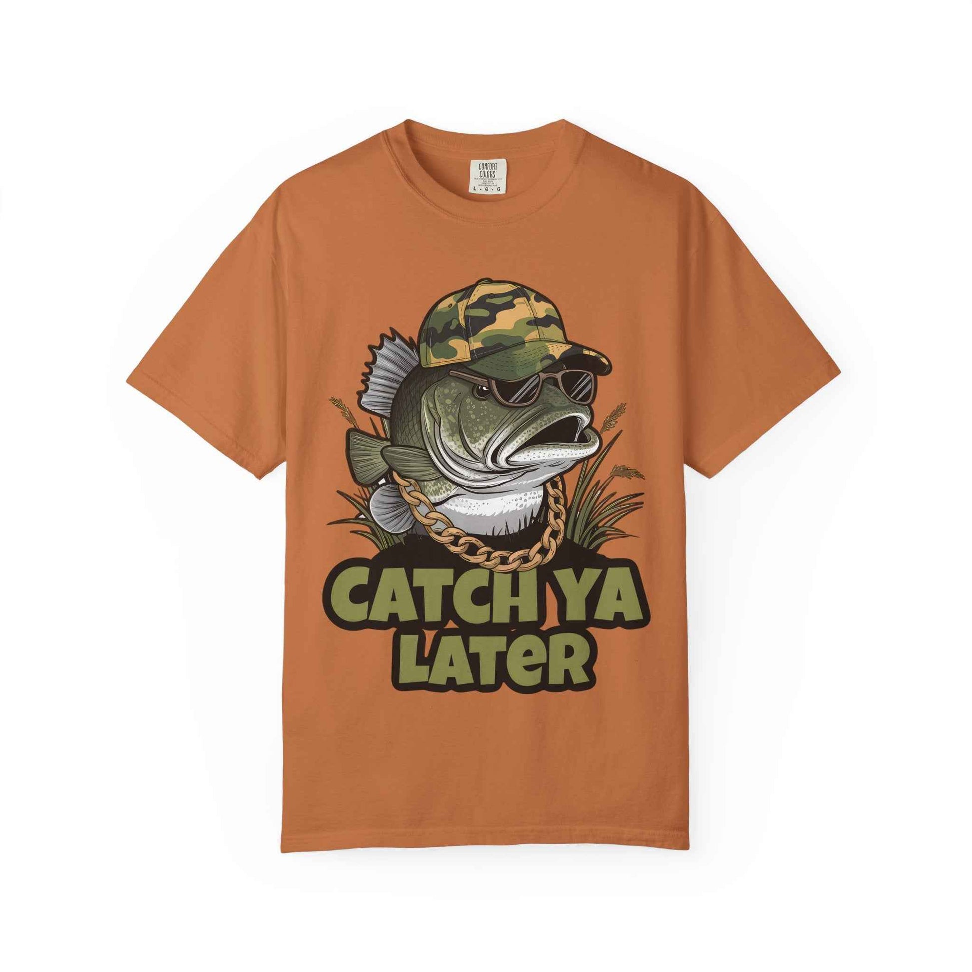 Catch Ya Later Fishing T-Shirt