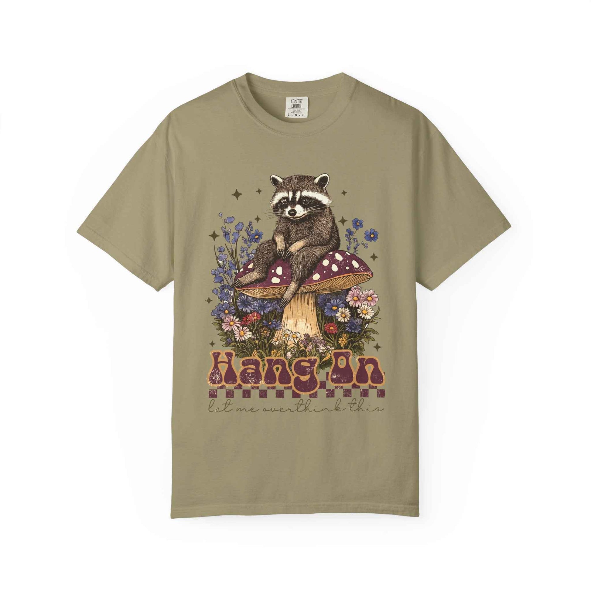 Whimsical Raccoon T-Shirt - "Hang On, Let Me Overthink This"