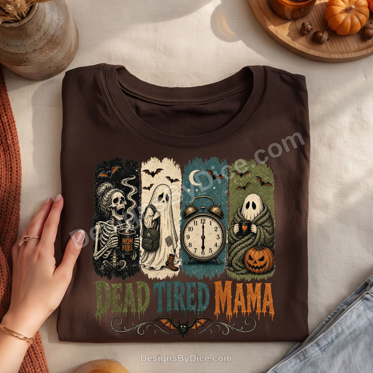 Dead Tired Mama Shirt | Funny Halloween Mom Tee
